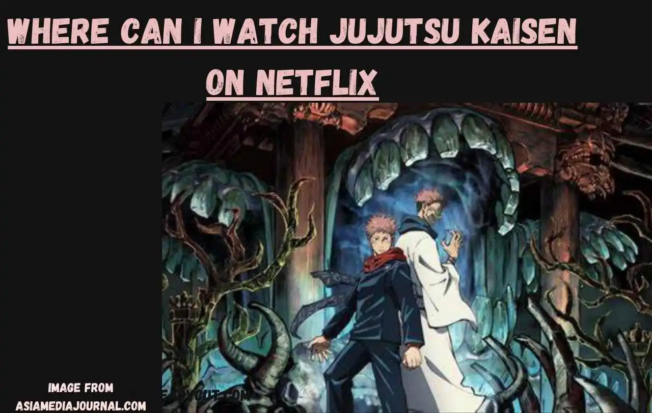 Where can i watch jujutsu kaisen on Netflix