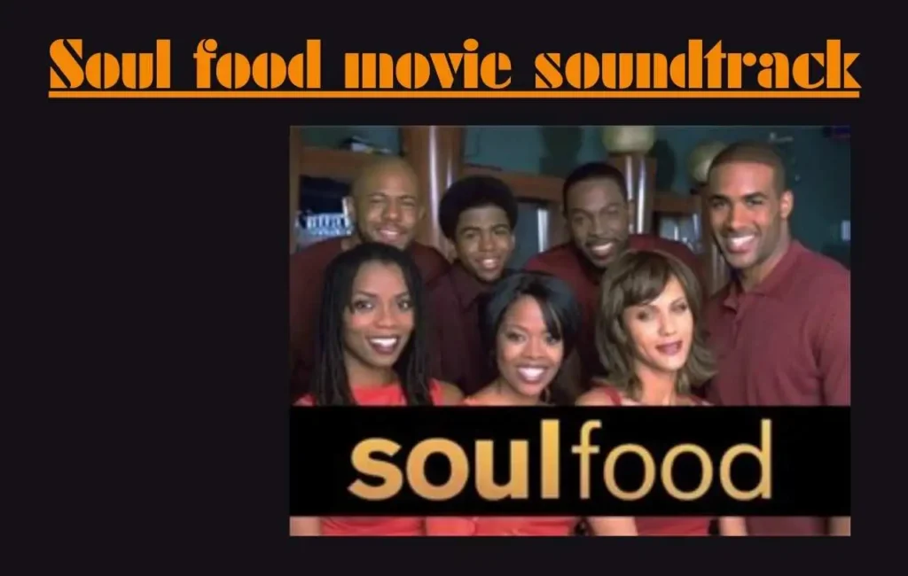 Soul food movie soundtrack